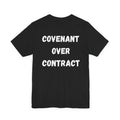 Covenant Over Contract